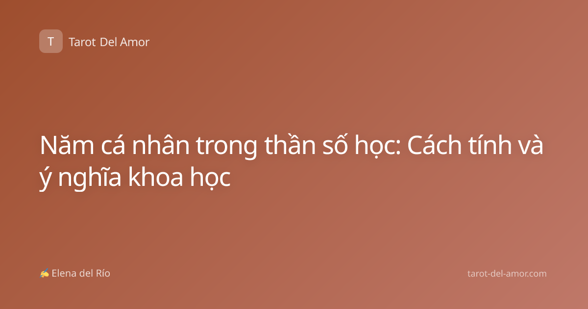 Năm cá nhân trong thần số học: Cách tính và ý nghĩa khoa học