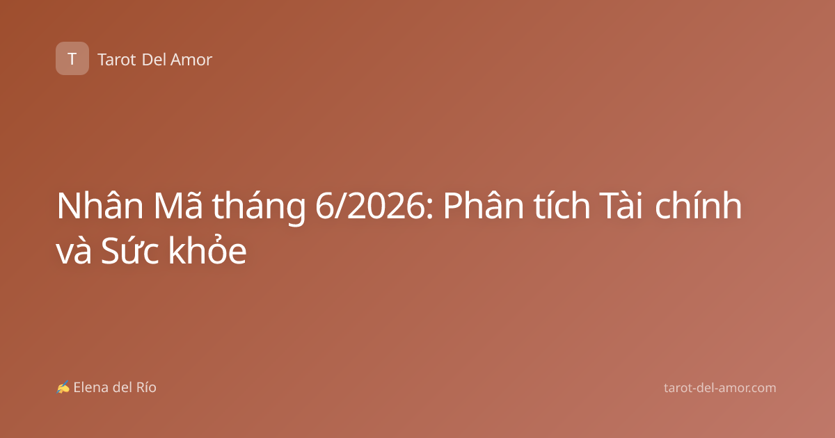 Nhân Mã tháng 6/2026: Phân tích Tài chính và Sức khỏe