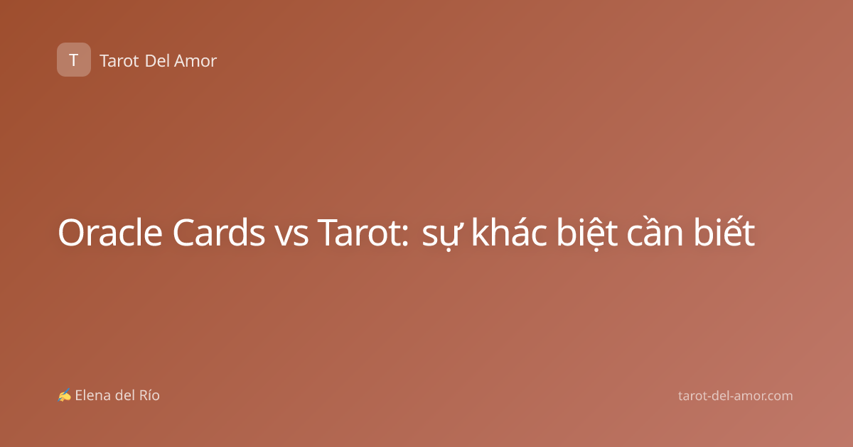 Oracle Cards vs Tarot: sự khác biệt cần biết