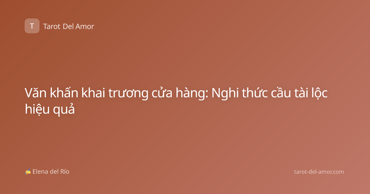 Văn khấn khai trương cửa hàng: Nghi thức cầu tài lộc hiệu quả